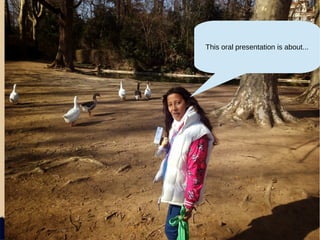 This oral presentation is about...
 