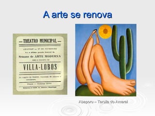 A arte se renova Abaporu – Tarsila do Amaral 