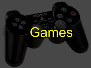 Games