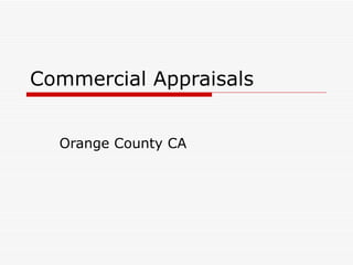 Commercial Appraisals Orange County CA 