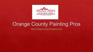 Orange County Painters | Orange County Painting Pros