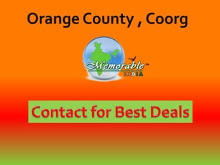 Orange county resort, coorg