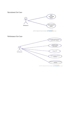 Recruitment Use Case-




Performance Use Case-
 