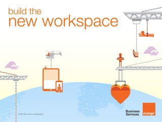 build the

new workspace

1

build the new workspace

 