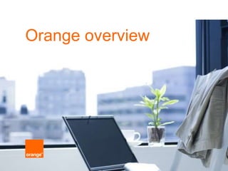 1
Orange overview
 