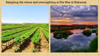 Orange River expedition October 2020 14
Sampling the wines and overnighting at Die Mas in Kakamas
 