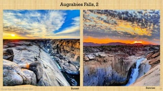 Orange River expedition October 2020 16
Augrabies Falls, 2
Sunrise
Sunset
 