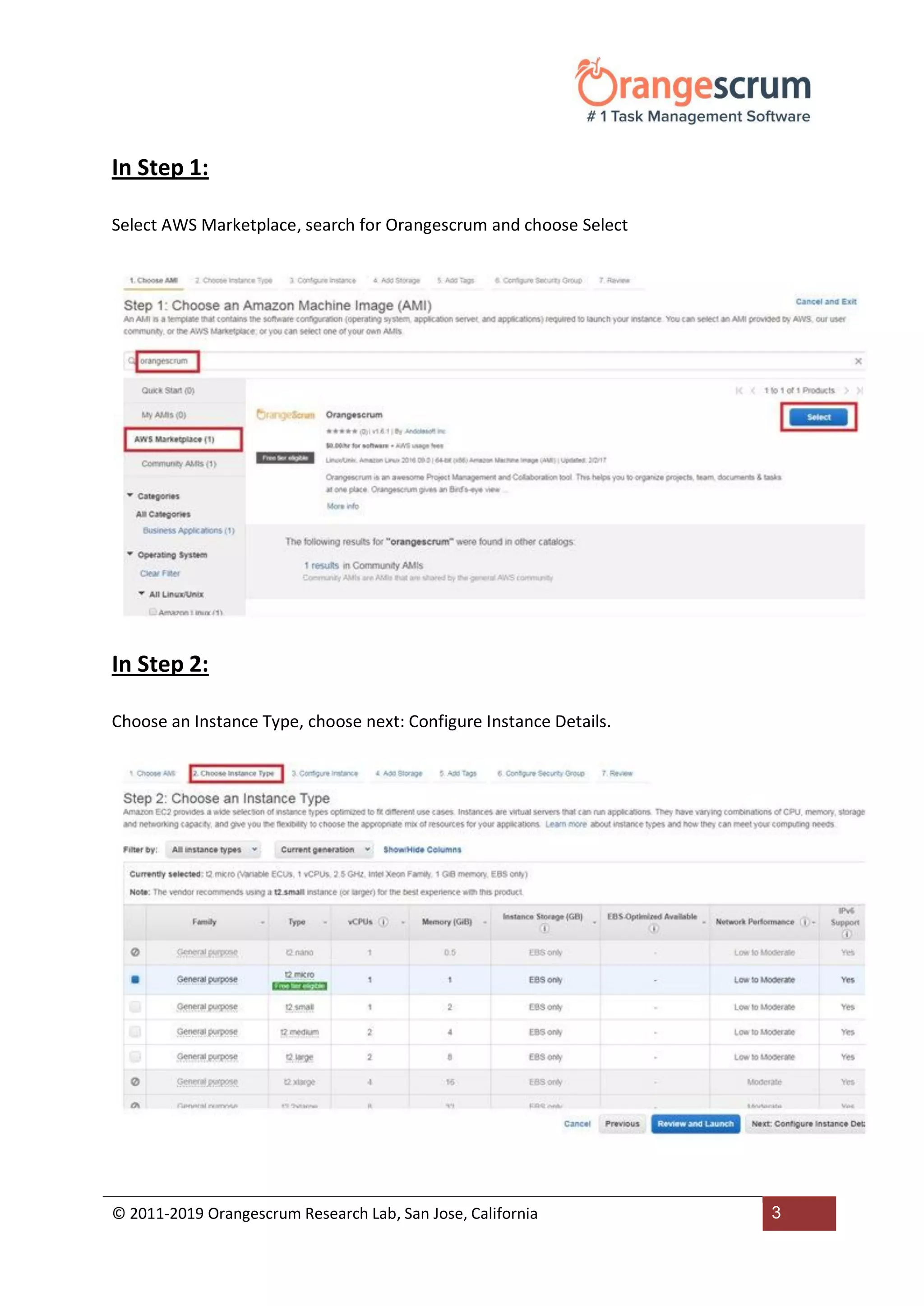 © 2011-2019 Orangescrum Research Lab, San Jose, California 3
In Step 1:
Select AWS Marketplace, search for Orangescrum and choose Select
In Step 2:
Choose an Instance Type, choose next: Configure Instance Details.
 