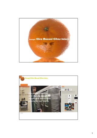 OrangeX   OJex Manual Citrus Juicer




OrangeX OJex Manual Citrus Juicer




                                            1
 