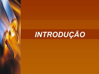 INTRODUÇÃO 