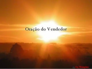 By  Og   Mangino Oração do Vendedor By  Og   Mangino 