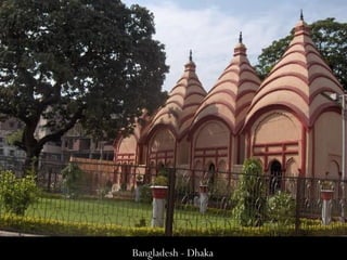 Bangladesh -- Dhaka
 