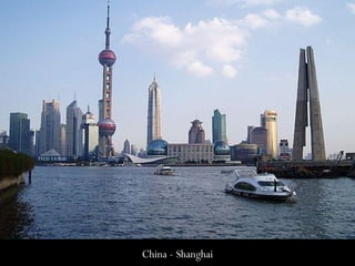 China - Shanghai
 