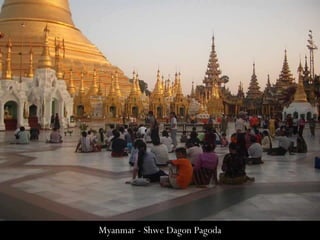 Myanmar - Shwe Dagon Pagoda
 