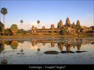 Cambodgia – Templul “Angkor”
 