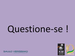 Questione-se !
 