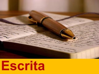 Escrita
 
