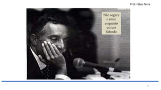 Prof. Fábio Terra
39
 