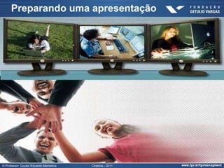 Preparando uma apresentação




© Professor Doutor Eduardo Marostica   Oratória - 2011
 