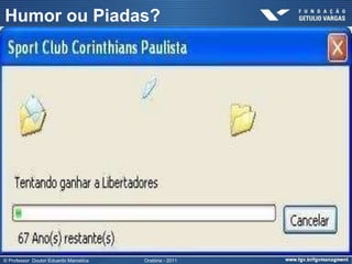 Humor ou Piadas?




© Professor Doutor Eduardo Marostica   Oratória - 2011
 