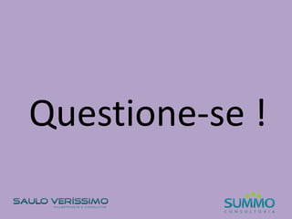 Questione-se !
 