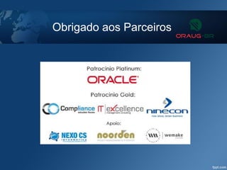 Obrigado aos Parceiros
 