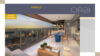 TERRAÇO
IMAGEM
PRELIMINAR
 
