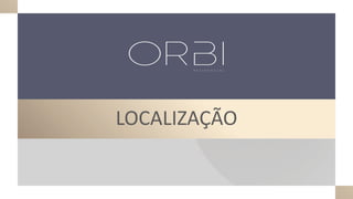 LOCALIZAÇÃO
 