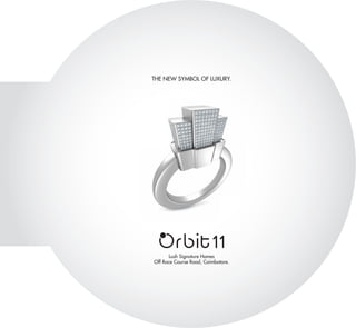 Orbit - The New Symbol of Luxury