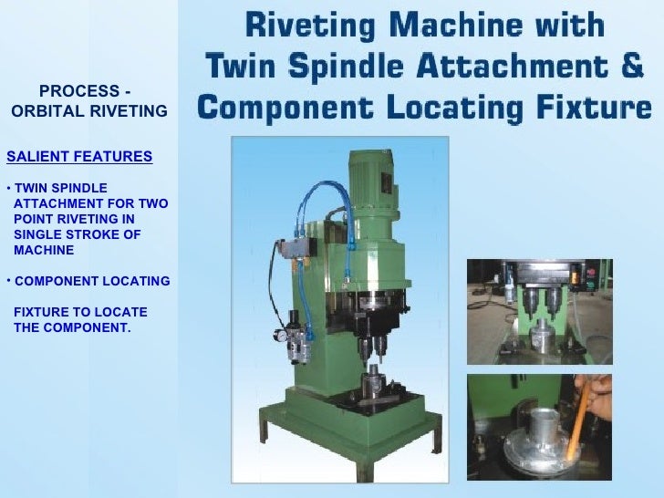 Riveting Machines & Special Purpose Machines by Orbital Systems, India