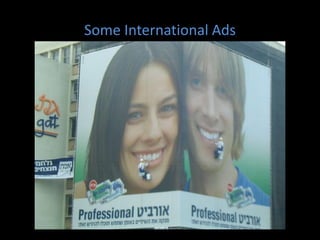 Some International Ads
 