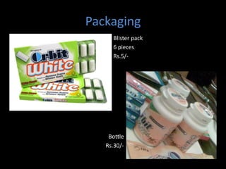 Packaging
     Blister pack
     6 pieces
     Rs.5/-




    Bottle
   Rs.30/-
 