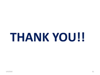 5/4/2020 81
THANK YOU!!
 