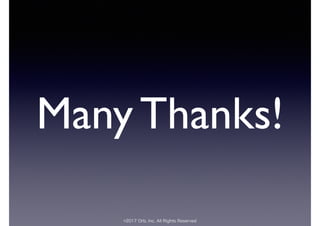 ©2017 Orb, Inc. All Rights Reserved
Many Thanks!
 