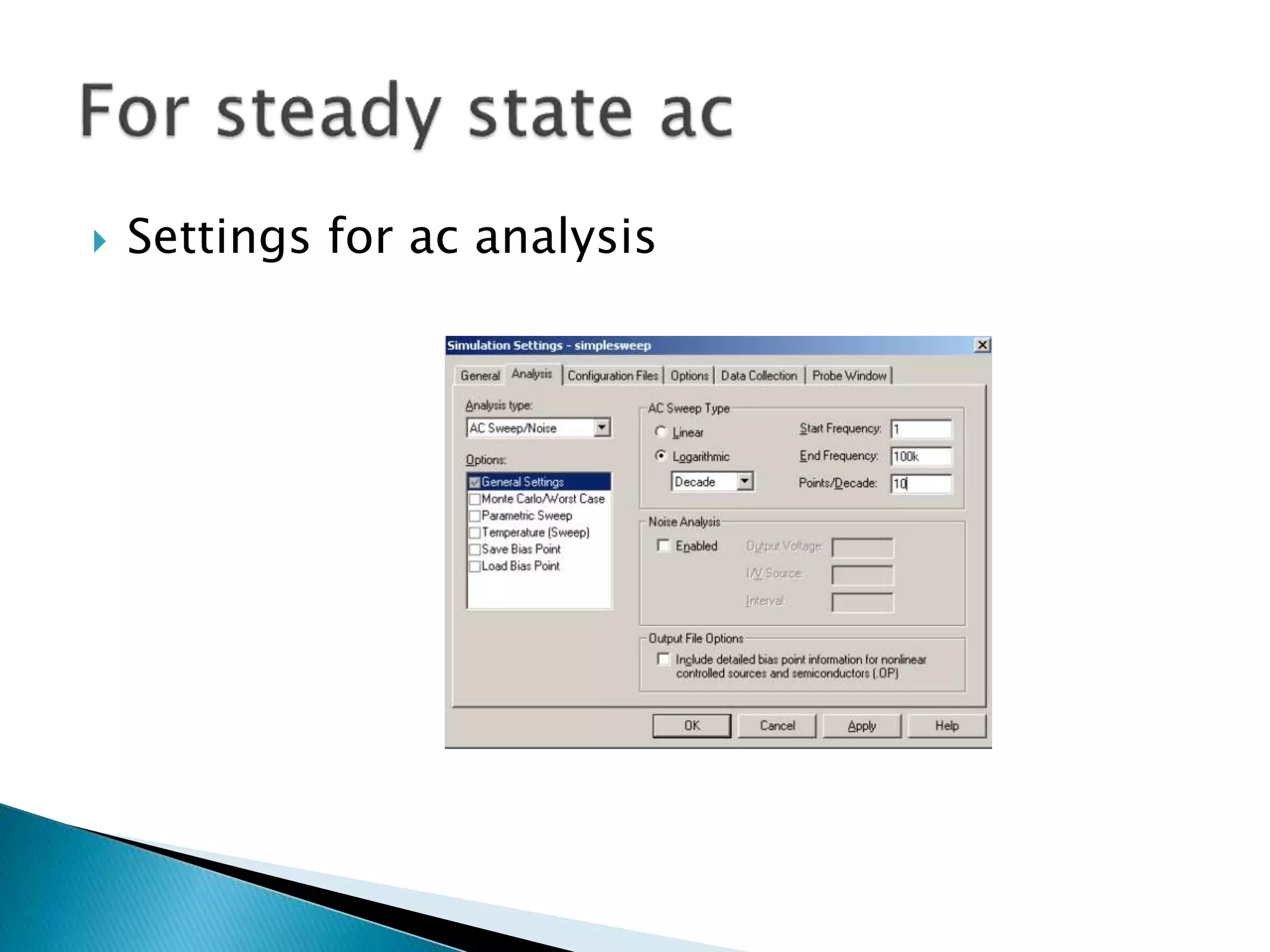  Settings for ac analysis
 