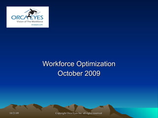 Workforce Optimization November 2009 