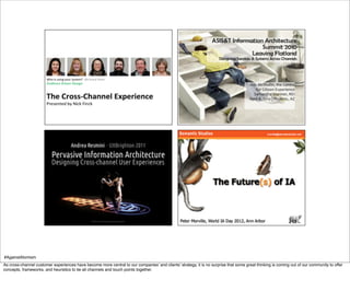 #AgainstAtomism
As cross-channel customer experiences have become more central to our companies’ and clients’ strategy, it is no surprise that some great thinking is coming out of our community to offer
concepts, frameworks, and heuristics to tie all channels and touch points together.
 