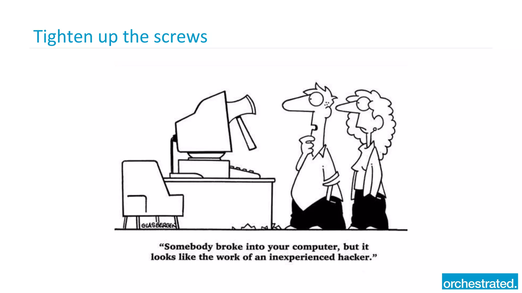 Tighten up the screws
 