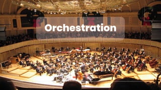 Orchestration
 