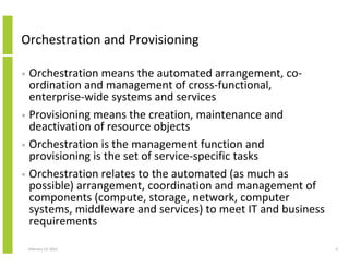 Orchestration and provisioning architecture for effective service ...