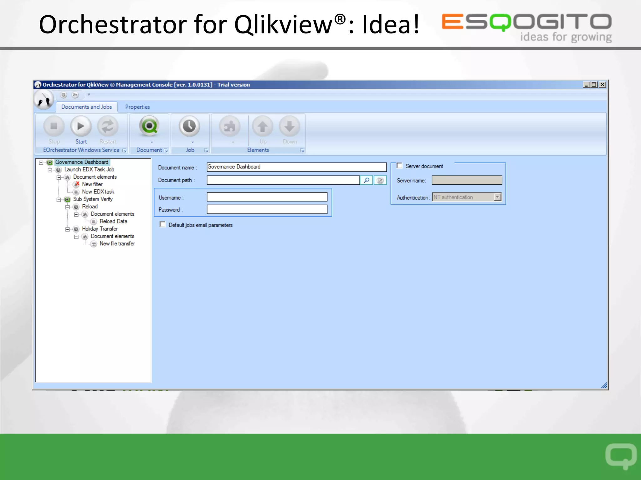 Orchestrator:	Idea!	
 