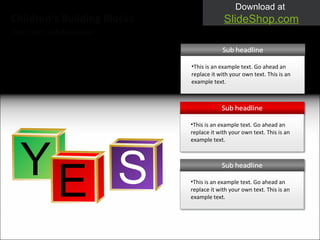 Your own sub headline Children‘s Building Blocks This is an example text. Go ahead an replace it with your own text. This is an example text. This is an example text. Go ahead an replace it with your own text. This is an example text. This is an example text. Go ahead an replace it with your own text. This is an example text. 
