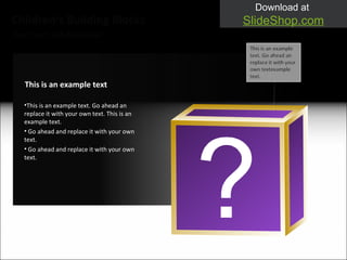 Your own sub headline Children‘s Building Blocks This is an example text. Go ahead an replace it with your own text. This is an example text. Go ahead and replace it with your own text. Go ahead and replace it with your own text. This is an example text 