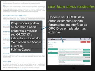 Pesquisadores podem se
conectar a projetos existentes
e receber atualizações de seu
pedido de subvenção
Agências de foment...