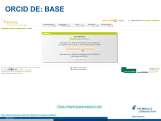 ORCID DE: BASE
SEITE 37
https://www.base-search.net
http://www.orcid-de.org/orcid-claiming-in-base-moeglich/
 