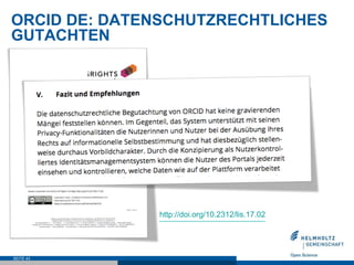 ORCID DE: DATENSCHUTZRECHTLICHES
GUTACHTEN
SEITE 43
http://doi.org/10.2312/lis.17.02
 