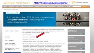 http://wokinfo.com/researcherid/
 