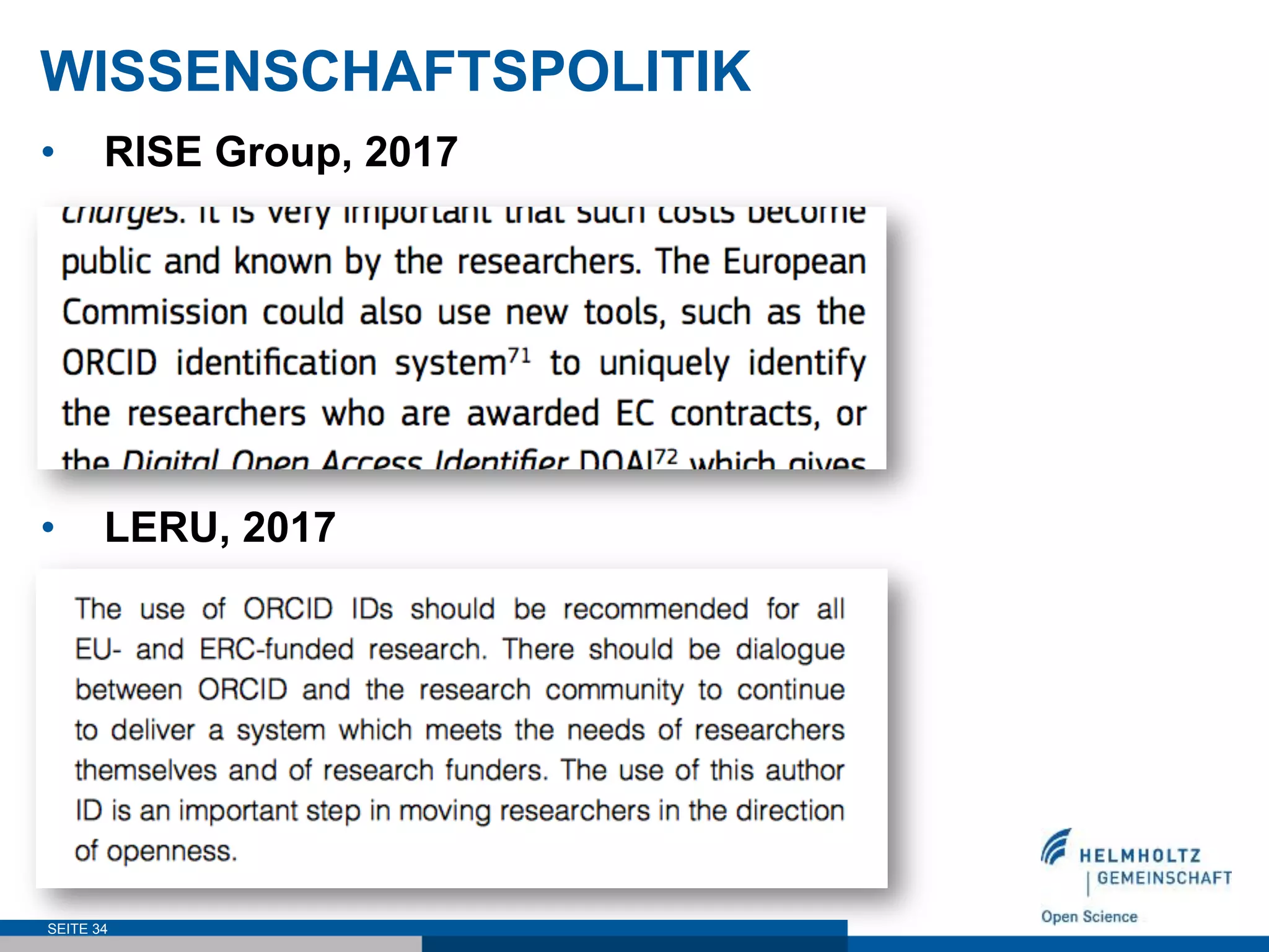 WISSENSCHAFTSPOLITIK
•  RISE Group, 2017
•  LERU, 2017
SEITE 34
 