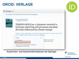 ORCID: VERLAGE
SEITE 20
Autorinnen- und Autoreninformationen bei Springer
 