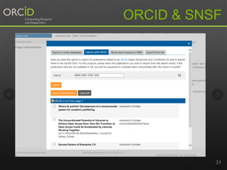 ORCID & SNSF 
31 
 